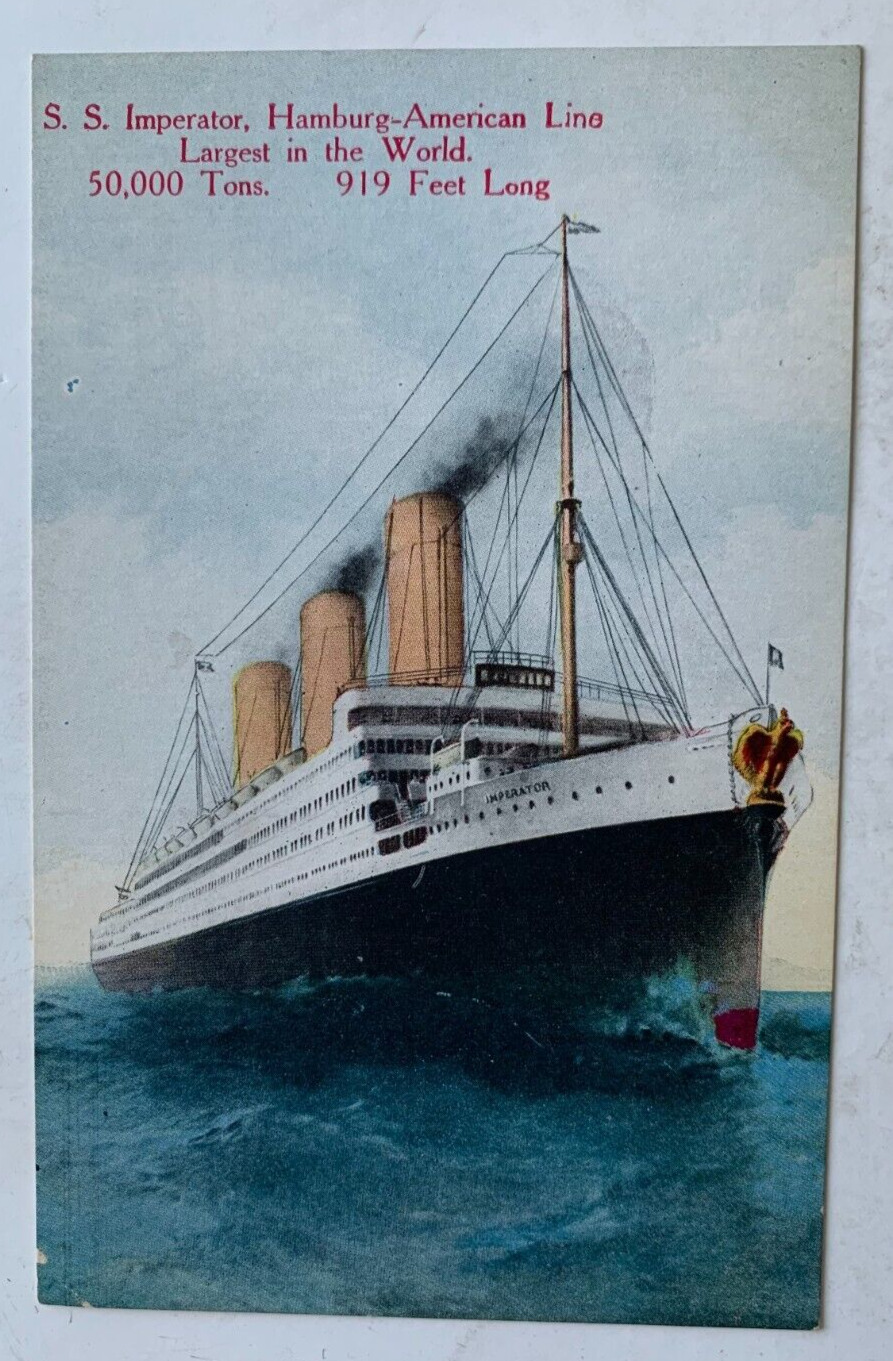 c 1910s Ship Postcard Hamburg America Line SS Imperator Largest in World Steamer