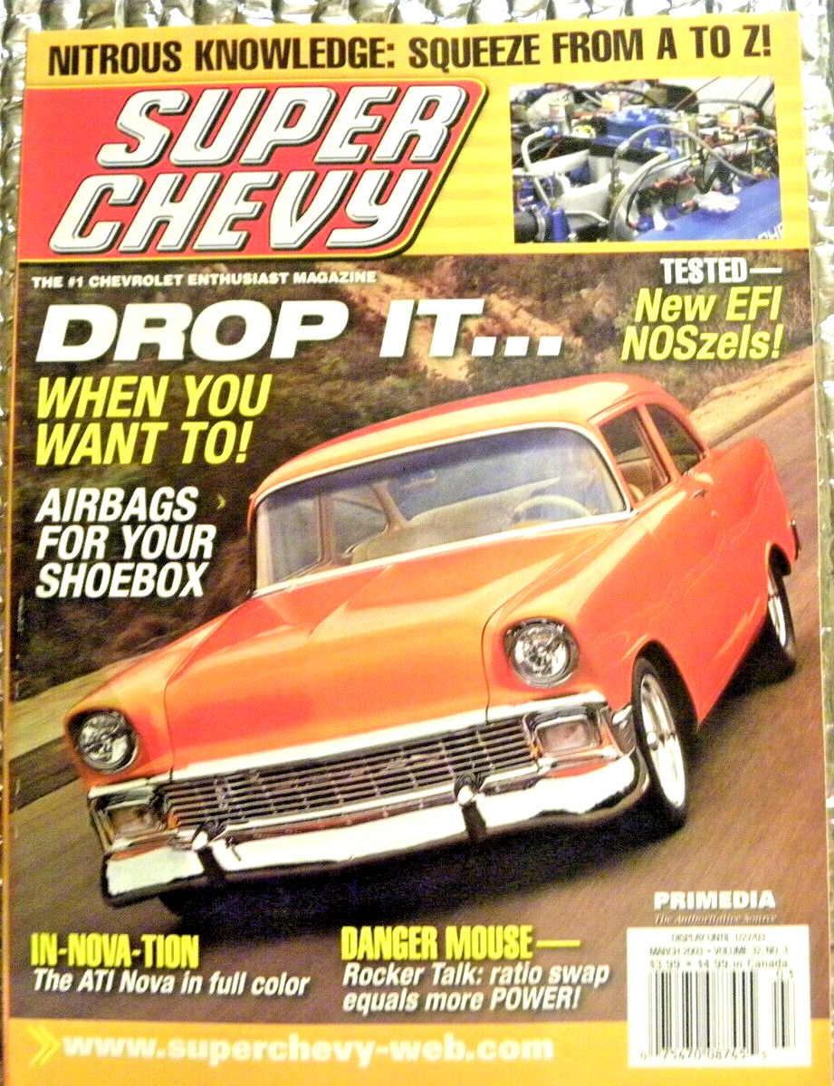 Super Chevy Magazine March 2003 Nitrous Knowledge Squeeze From A to Z