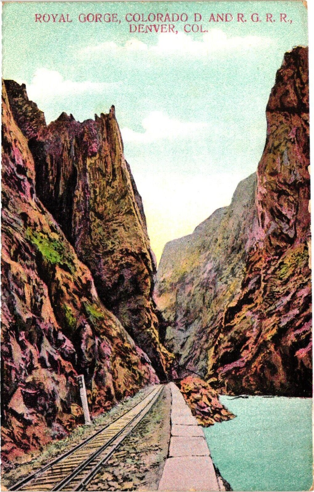 Vintage Postcard- 248. Royal gorge, Denver Colorado. Posted 1908