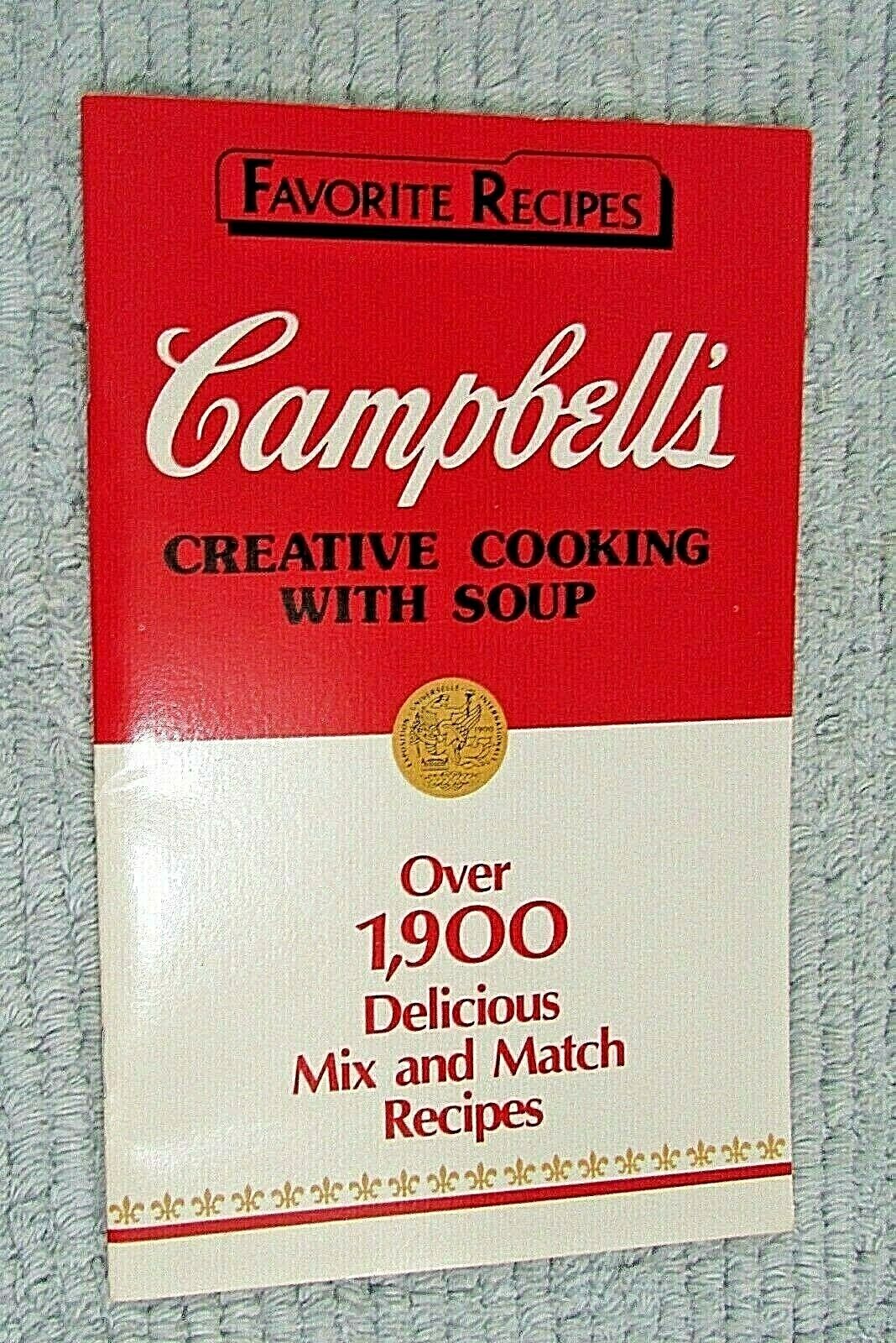 1987 Over 1900 Favorite Recipes Campbell\'s Creative Cooking w Soup  FREE S/H 