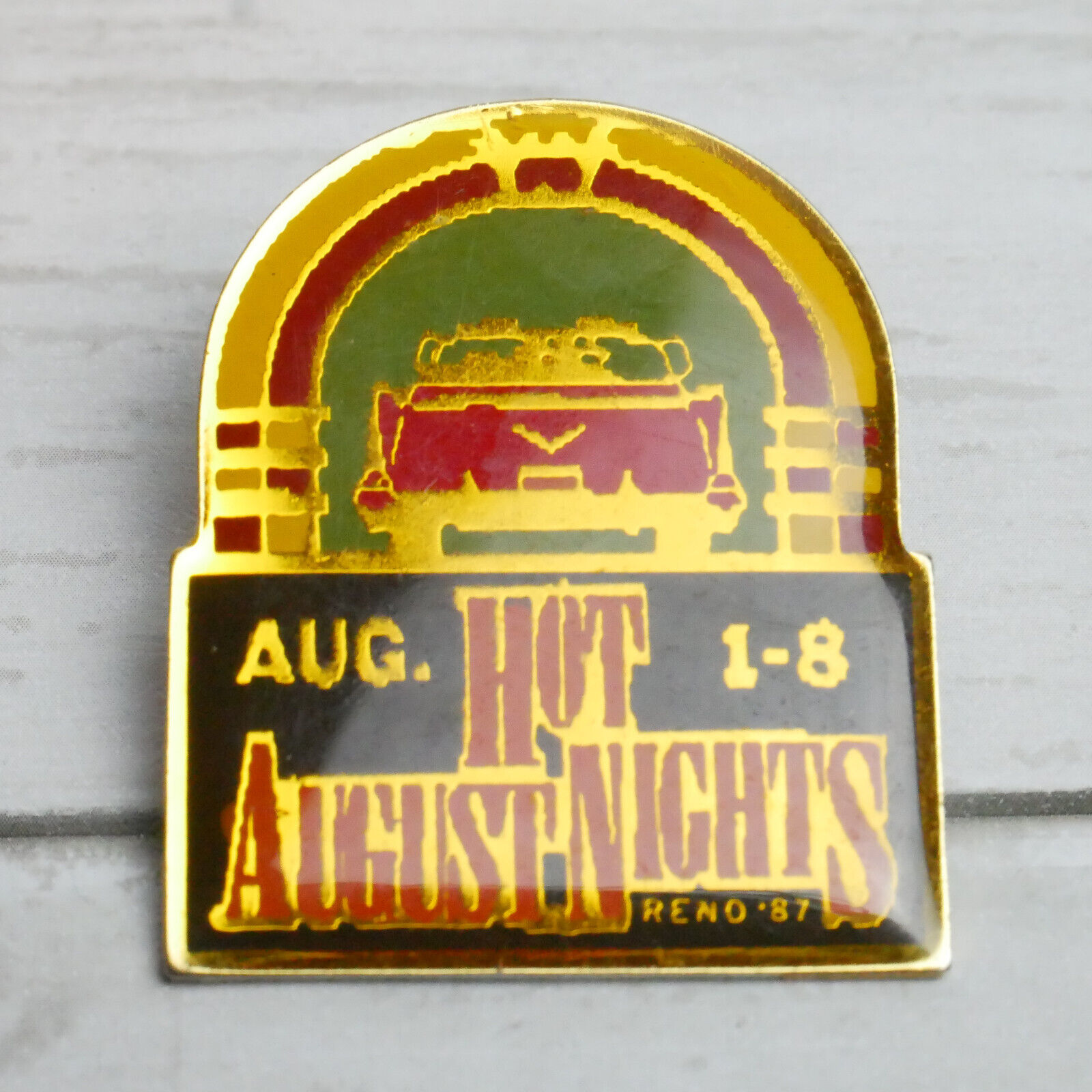 Hot August Nights Classic Cars 1987 Reno Nevada Metal Lapel Pin