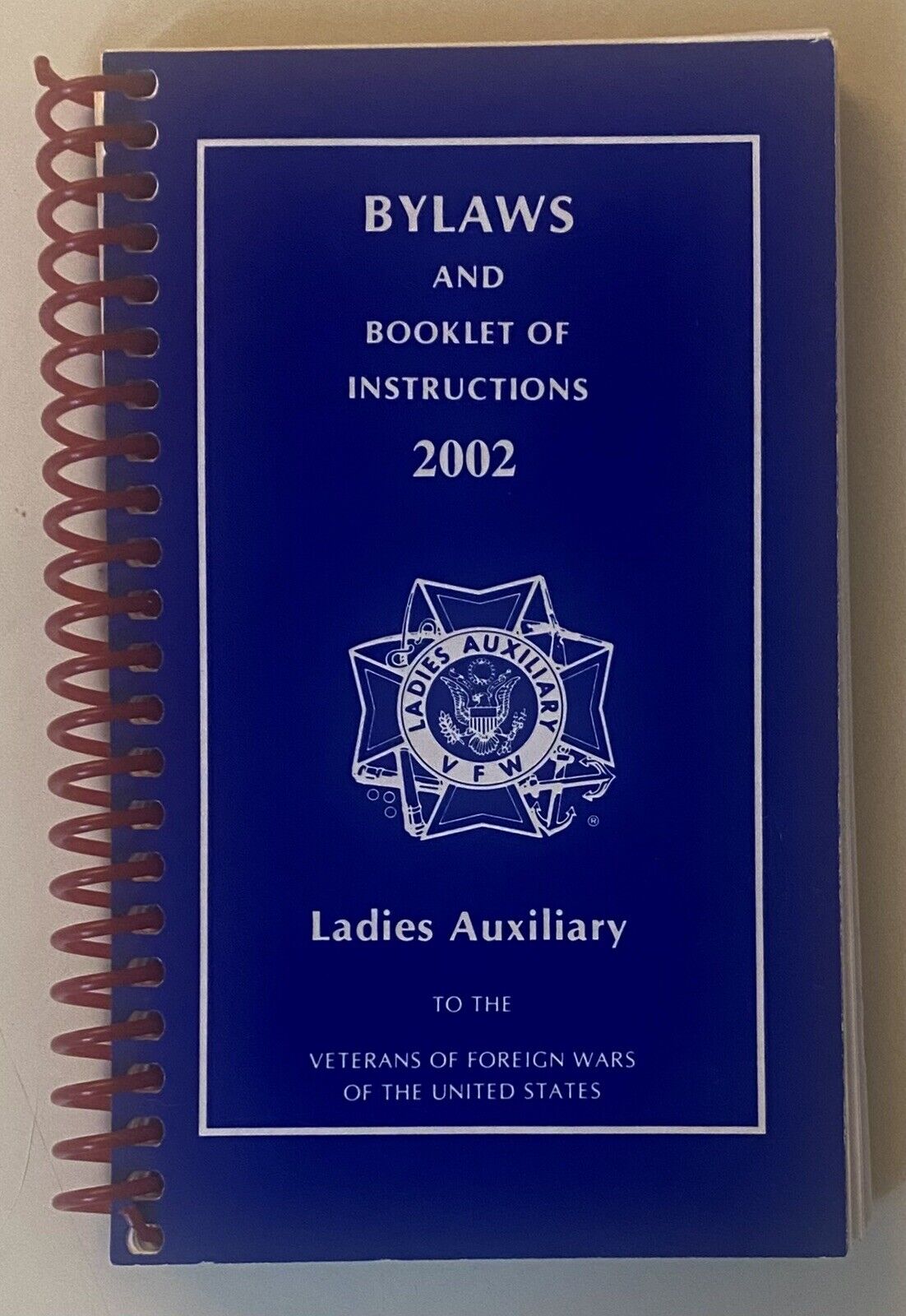Ladies Auxiliary Bylaws and Booklet of Instructions 2002