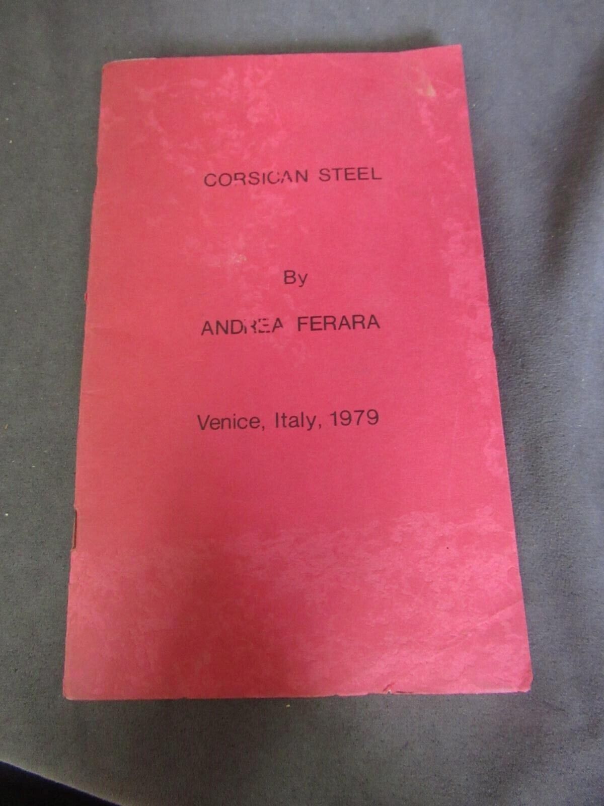 RARE 1979 Corsican Steel Booklet Andrea Ferrara Swords Blades Italych227
