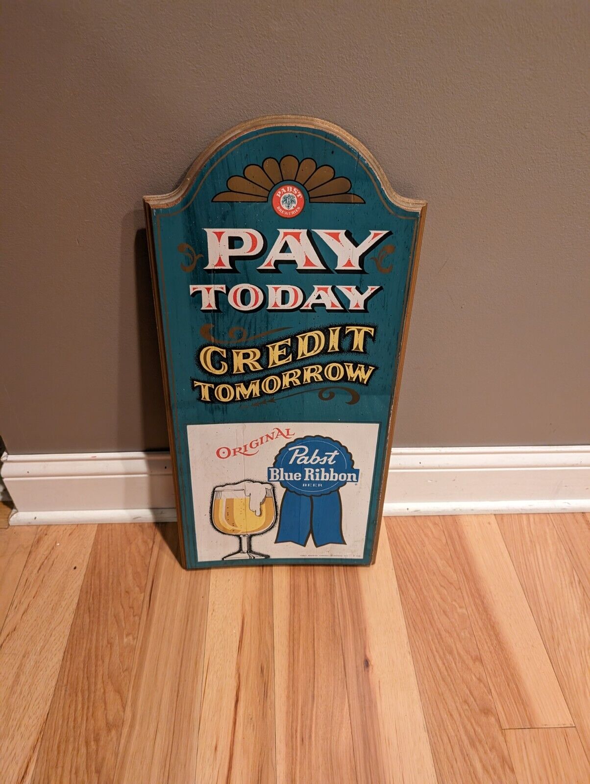 Vintage Pabst Blue Ribbon Pbr Beer Pay Today Credit Tomorrow Wood Sign