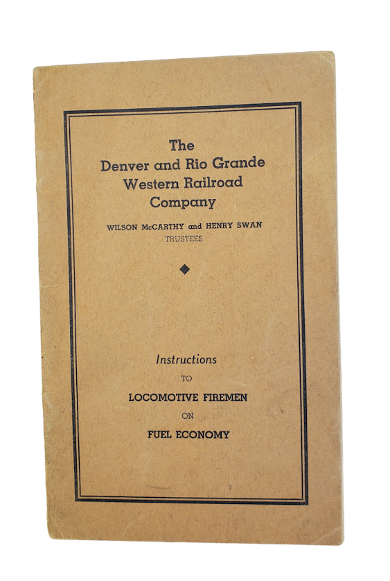 1940's Denver Rio Grande Railroad DRGW Locomotive Fuel Economy Instructions B1