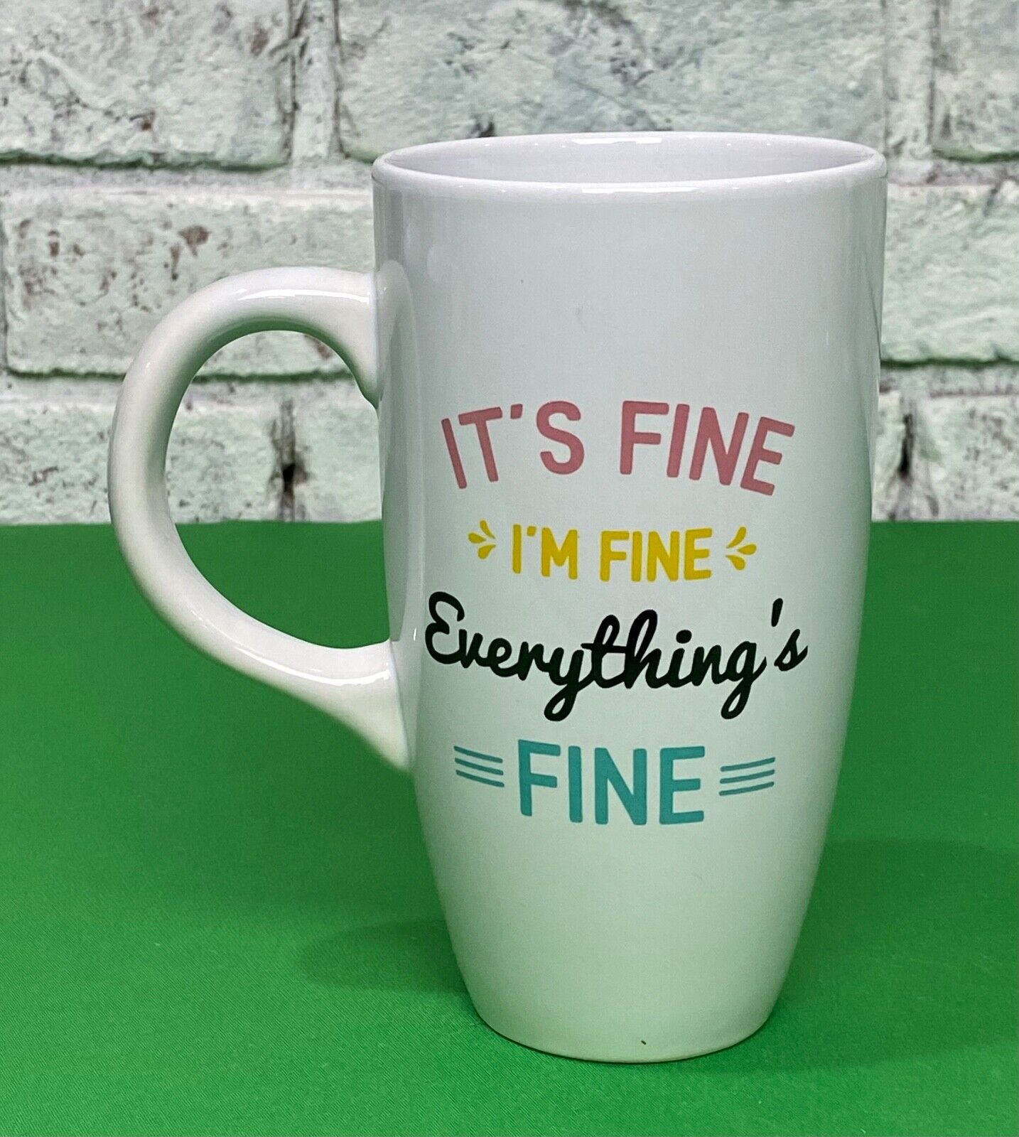 Dat'L Do it Inc 20oz Mug Its fine Im fine Everythings Fine Ceramic Coffee Mug