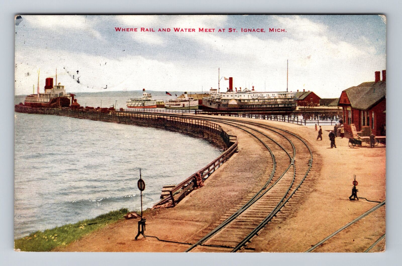St Ignace MI-Michigan, Where Rail & Water Meet, Antique, Vintage c1913 Postcard