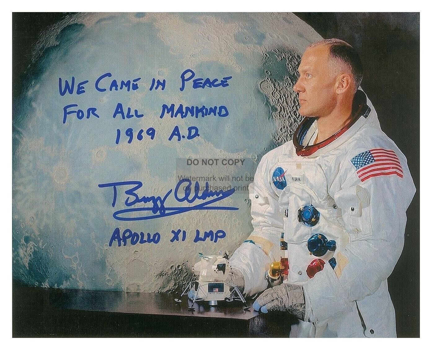 BUZZ ALDRIN WE CAME IN PEACE FOR ALL MANKIND AUTOGRAPHED NASA 8X10 PHOTO REPRINT