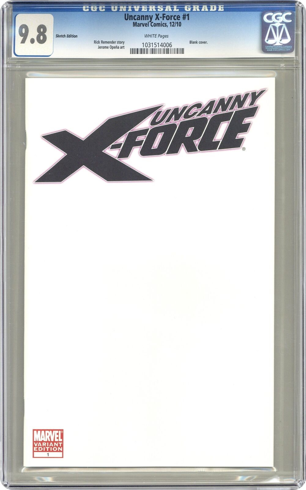 Uncanny X-Force 1B Blank Variant CGC 9.8 2010 1031514006
