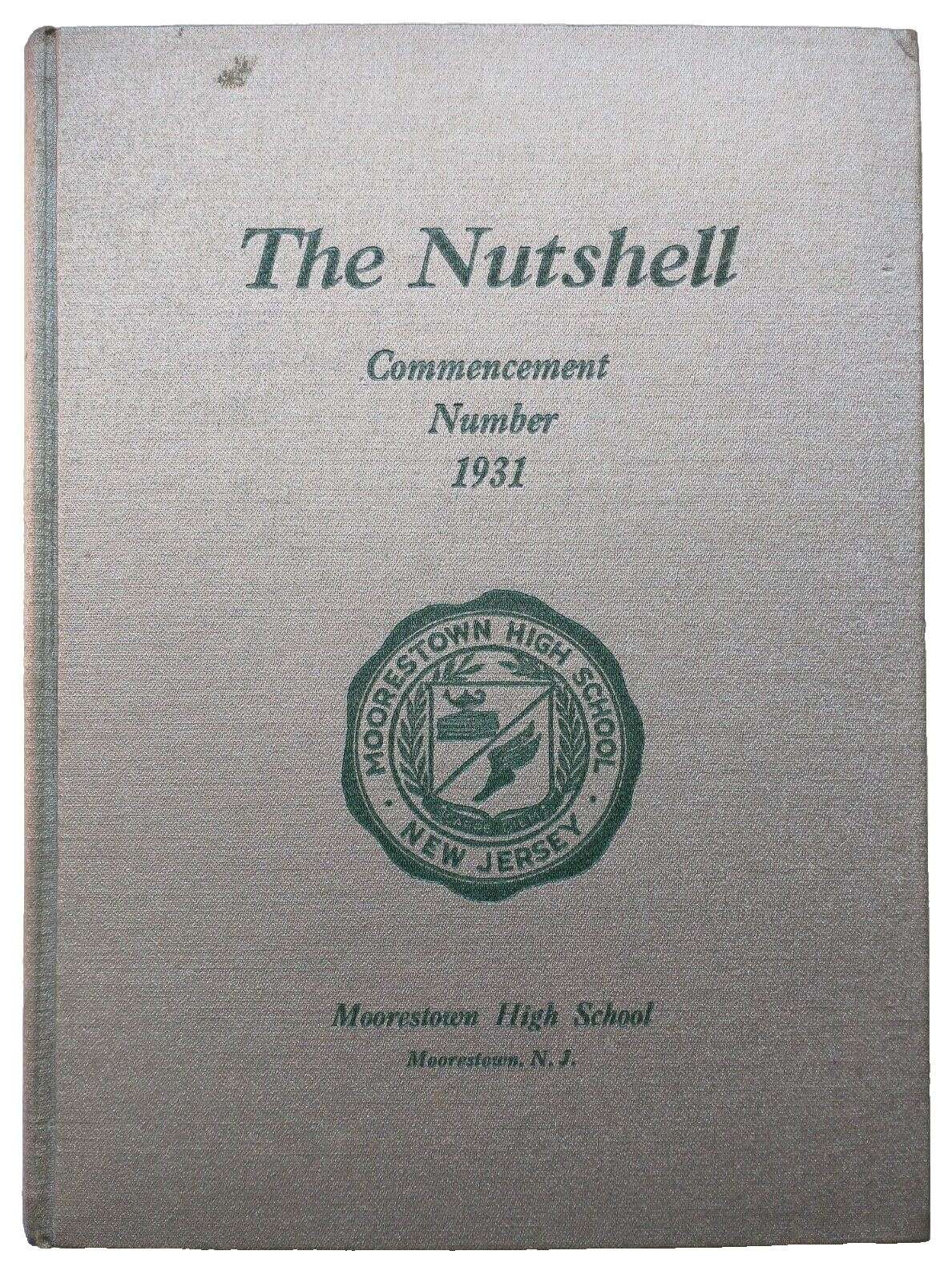 The Nutshell Commencement 1931 Moorestown New Jersey High School Yearbook