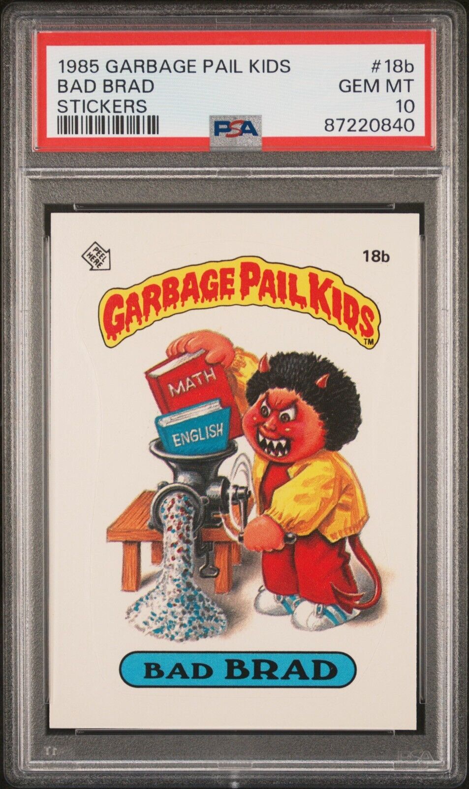 1985 Topps OS1 Garbage Pail Kids Series 1 Bad Brad 18b Matte Card PSA 10 GEM MT