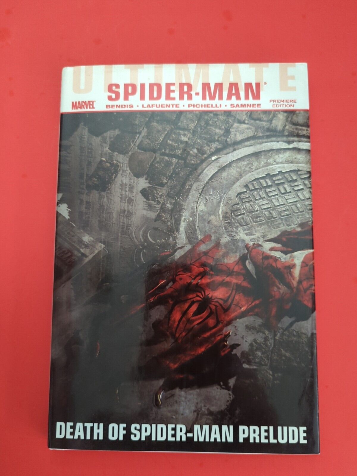 Ultimate  Spider-Man: Death of Spider-Man Prelude  (Hardcover) Premiere Ed.(LA)