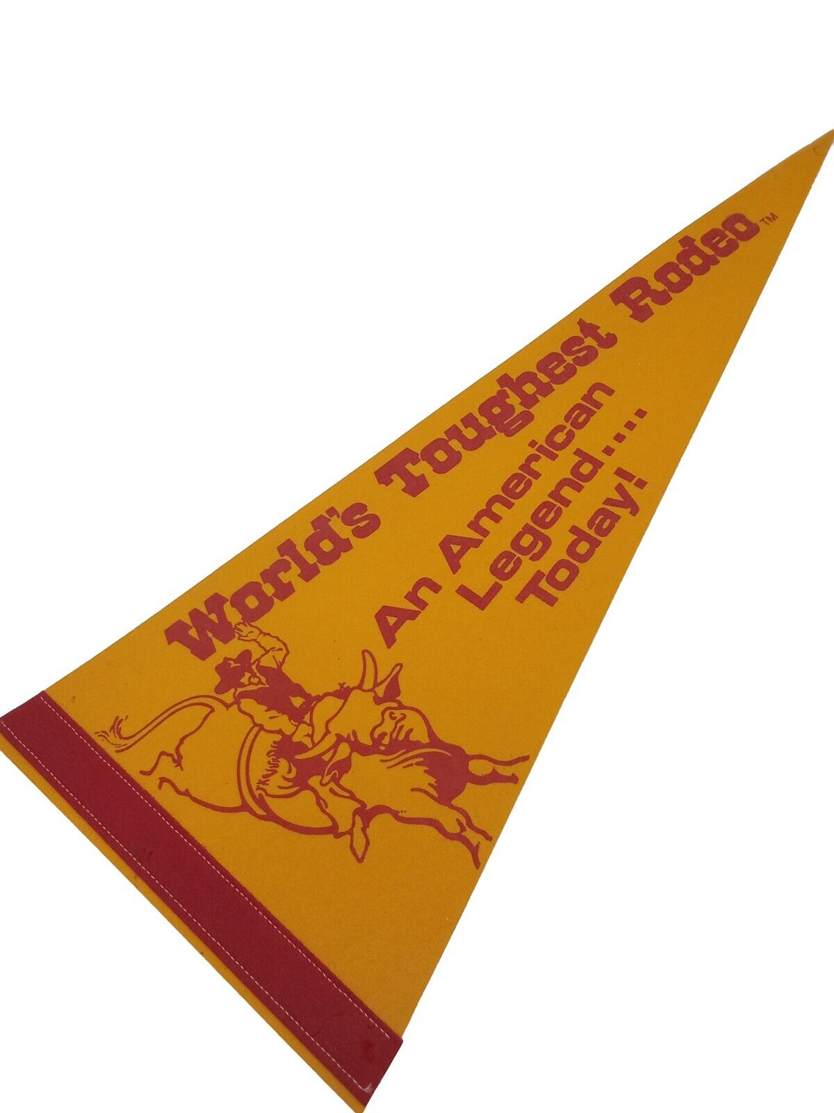 Vintage World\'s Toughest Rodeo An American Legend...Today Souvenir Pennant Flag 