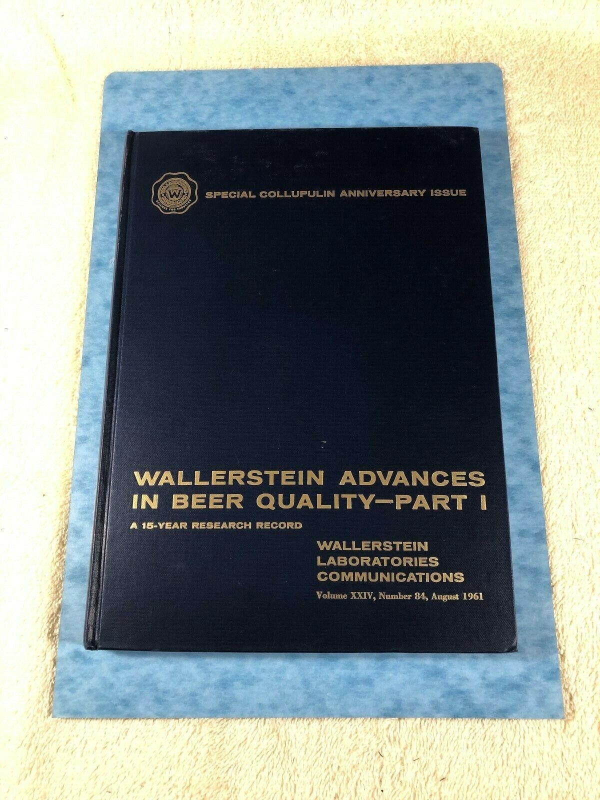WALLERSTEIN ADVANCES in BEER QUALITY 15 YR RESEARCH BREWING TECHNOLOGY 1961
