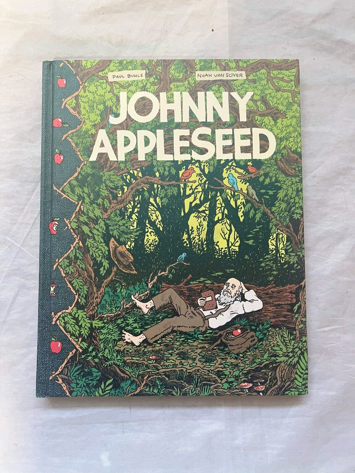 Johnny Appleseed by Paul Buhle, Noah Van Sciver Fantagraphics Books