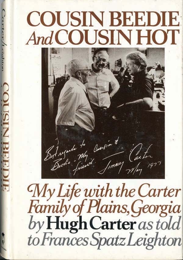 Cousin Beedie and Cousin Hot - My Life with the Carter Family of Plains, Georgia
