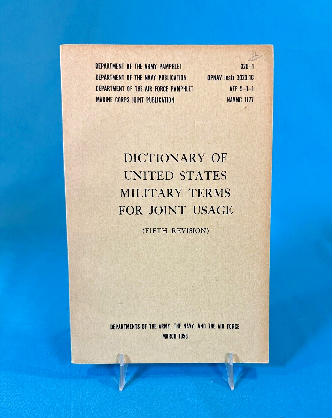 DICTIONARY OF UNITED STATES MILITARY TERMS FOR JOINT USAGE SC/132p/1958