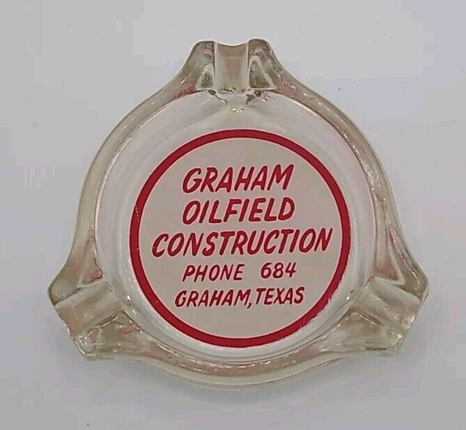 Pre 1920's Glass Ashtray Graham Oilfield Construction Phone# 684 Graham, Texas