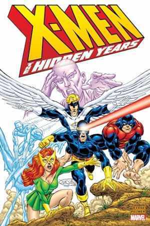 X-MEN: THE HIDDEN YEARS OMNIBUS - Hardcover, by Byrne John; Lee Stan - New
