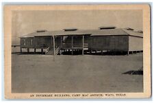 c1910's An Infirmary Building Camp Mac Arthur Waco Texas TX Antique Postcard picture