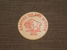 VINTAGE  CAPITAL OF THE WORLD CUSTER BUFFALO LAZY GEORGEA PAWN SHOP WOOD TOKEN picture