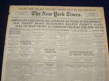 1918 APRIL 23 NEW YORK TIMES - AMERICANS LOST 200 TO 300 AT SEICHEPREY - NT 8219 picture