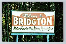Bridgton ME-Maine Greetings Welcome Sign Resort Area Vintage Souvenir Postcard picture