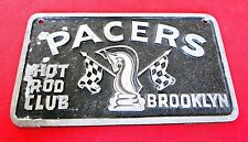 VINTAGE BROOKLY NY HOT ROAD CLUB PLATE - PACERS picture