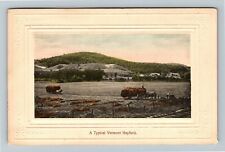 A Typical Vermont Hayfield, Embossed c1914 Vintage Souvenir Postcard picture