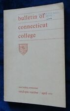 Bulletin of Connecticut College, New London April 1970 (250-page book) picture