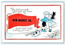 c1920's Why Don't You Pack Your Grip And Come To  Pennant New Market VA Postcard picture