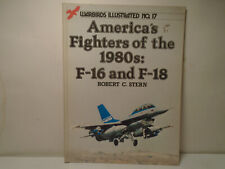 WARBIRDS ILLUSTRATED #17 AMERICA'S FIGHTERS OF THE 1980S: F-16 & F-18  picture