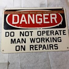 DANGER DO NOT OPERATE MAN WORKING ON REPAIRS VINTAGE PLASTIC SIGN 7