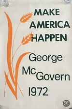 Make America Happen George McGovern (D) 1972 Political Poster Ran for President picture