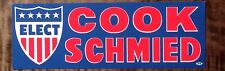 1965 COOK/SCHMIED JUDGE AND MAYOR LOUISVILLE KY POLITICAL BUMPER STICKER Z4988 picture
