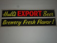 HULL'S EXPORT BEER Brewery Fresh Flavor 1960's FASSON Bumper Sticker 15.5