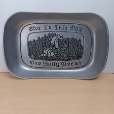 Give Us Our Daily Bread Wilton Armetale RWP Pewter Tray picture