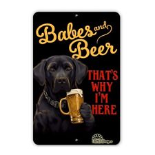 Black Lab sign - Babes and Beer - That's Why I'm Here, funny man cave dog sign picture