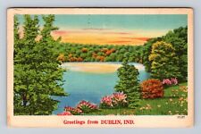 Dublin IN-Indiana, General Greetings, Scenic Lake View, Vintage c1950 Postcard picture