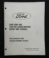 1973-74 FORD 6500 7500 TRACTOR LOADER BACKHOE REPAIR TIME SCHEDULE MANUAL NICE picture