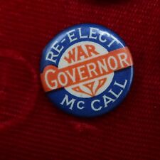 Samuel W. McCall Massachusetts Re Elect War Governor political pin button Rare picture