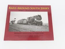 Rails Around South Jersey Volume 1 by Andrescavage & Acton ©2010 HC Book picture