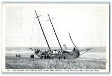 c1920 Rum Runner Wrecked At Race Point Coast Guard Station Cape Cod MA Postcard picture