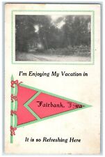 c1920's I'm Enjoying My Vacation In Fairbank Iowa IA Correspondence Postcard picture