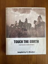Touch the Earth by T.C. McCluhan 1972 A Self Portrait Of Indian Existence HC DJ picture
