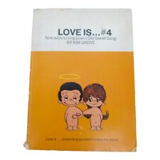Love Is Book #4 New Ways To Sing Love's Sweet Song Kim  Grove Vtg 1972 1st Print picture