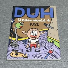 Duh - Underworld Vol. 4 by Kaz 2001 Paperback Fantagraphics Books Vintage 90s picture
