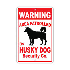 Warning Area Patrolled by Husky Dog Notice Rectangle Aluminum Metal Sign picture