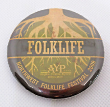 Northwest Folklife Festival - Roots - Alaska Yukon Pacific Exposition - Pin picture