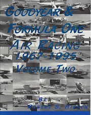 GOODYEAR & FORMULA ONE AIR RACING, Vol. 2, 1967-1995 (3-views, text, photos) NEW picture